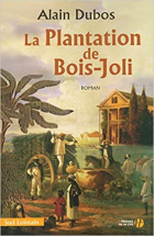 La plantation de Bois-Joli